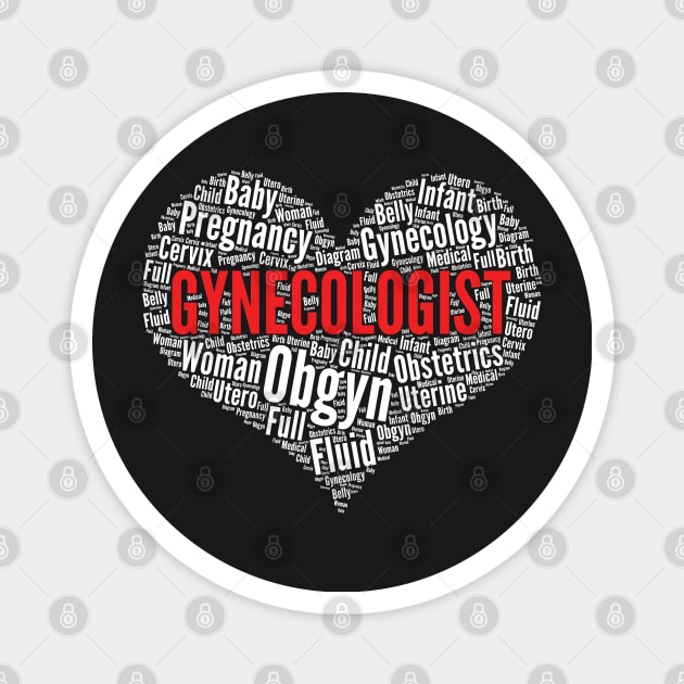Gynecologist Doctor Heart Shape Word Cloud print Magnet by theodoros20